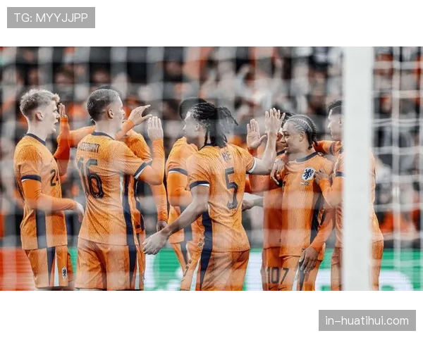 荷兰队四球完胜立陶宛 下半场四分钟三球展现强大火力